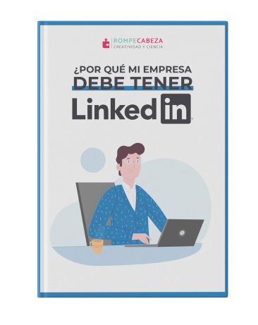 ¿Por qué mi empresa debe tener LinkedIn?