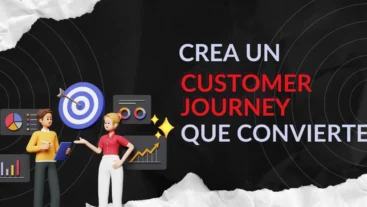 Cómo crear un customer journey que convierte