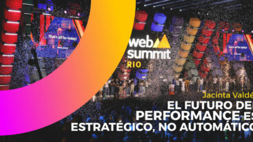 Web Summit 2025: el futuro del performance es estratégico, no automático