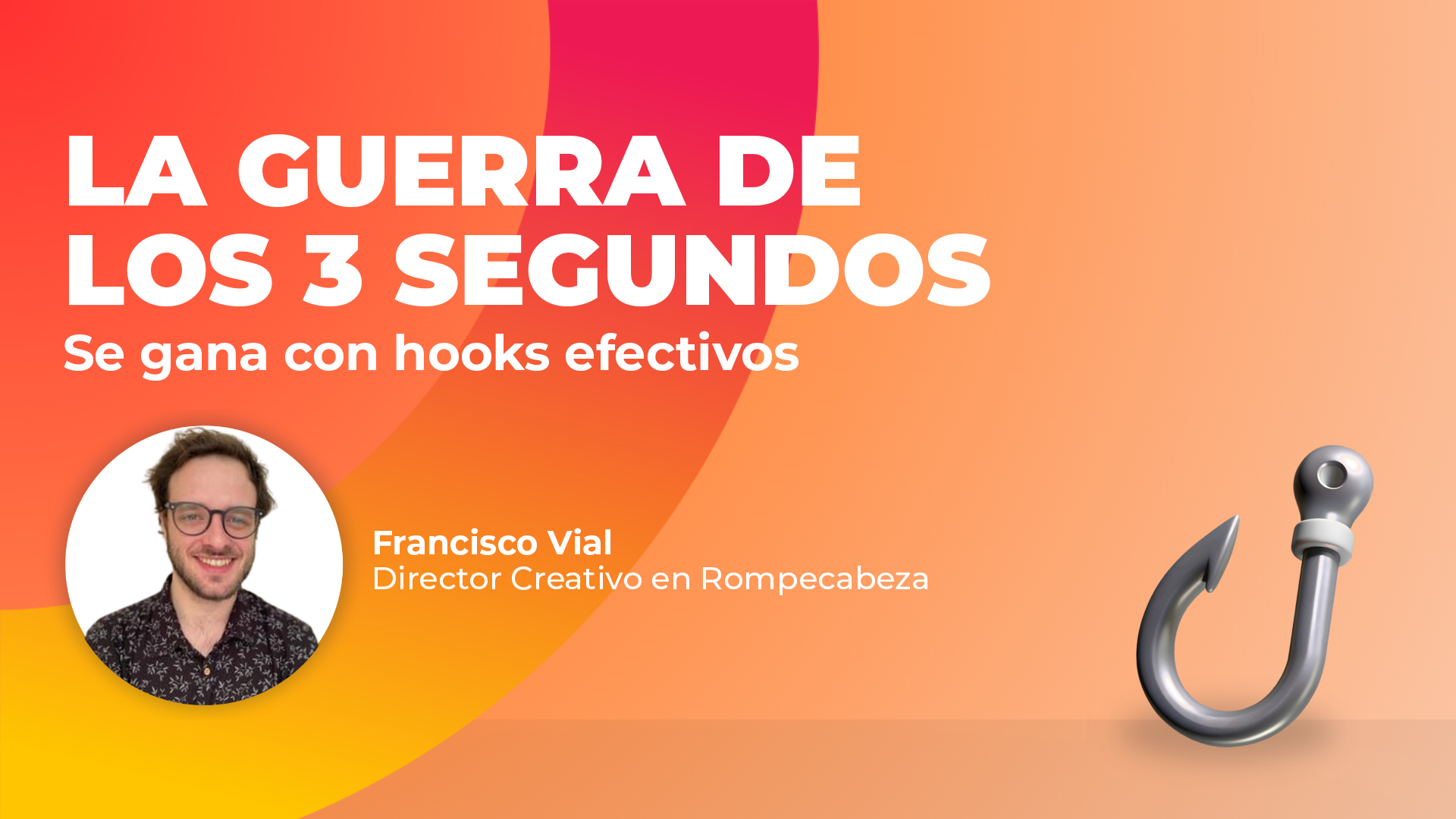 La guerra de los 3 segundos: Se gana con hooks efectivos