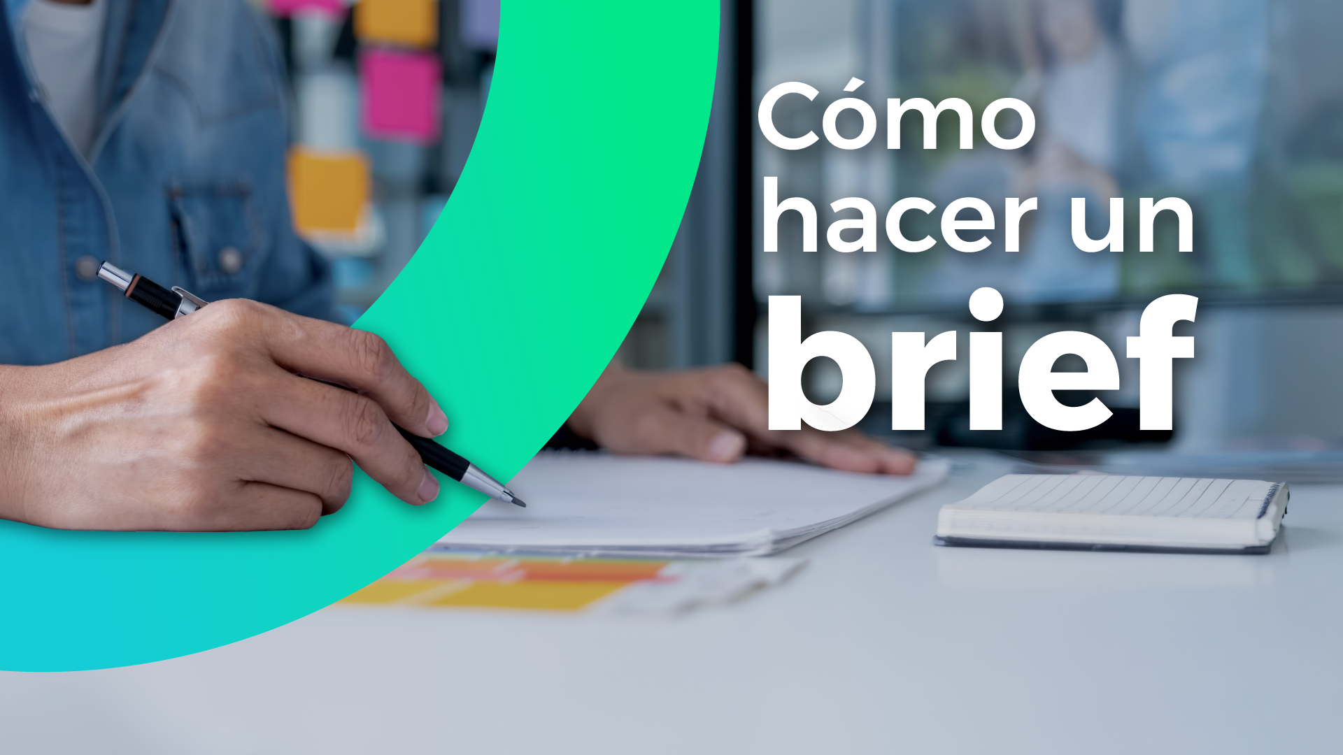 Qué es un Brief y cómo hacerlo paso a paso